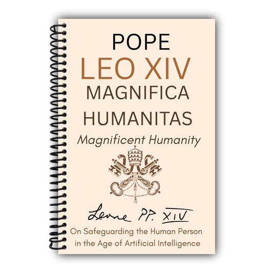 Magnifica Humanitas - Magnificient Humanity : On Safeguarding the Human Person in the Time of Artificial Intelligence (Annotated) [Spiral-Bound]
