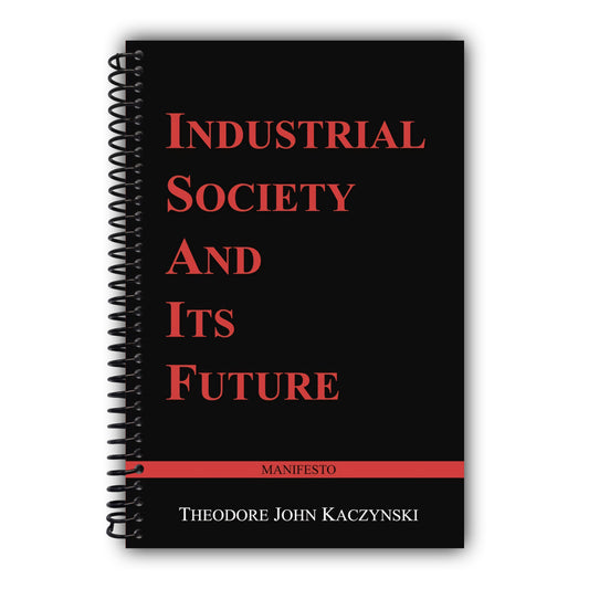 Industrial Society and Its Future: Unabomber Manifesto [Spiral-Bound]