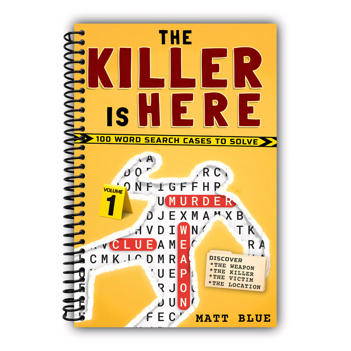 The Killer is Here: 100 Word Search Mystery Cases & Logic Puzzles (The Killer is Here Books) [Spiral-Bound]
