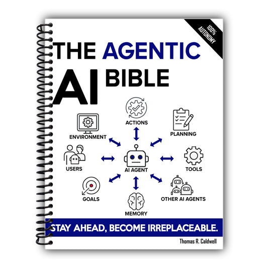The Agentic AI Bible: The Complete and Up-to-Date Guide to Design, Develop, and Scale Goal-Driven, LLM-Powered Agents that Think, Execute and Evolve [Spiral-Bound]