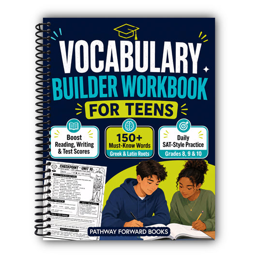 Vocabulary Builder Workbook For Teens In Grades 8, 9 & 10: Boost Reading, Writing & Test Scores With 150+ Must-Know Words, Greek & Latin Roots, Memory Hooks & Fun Daily SAT-Style Practices [Spiral-Bound]