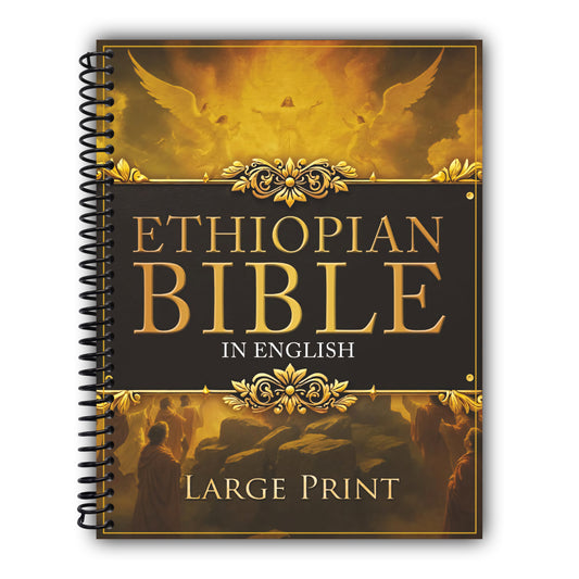 ETHIOPIAN BIBLE in English LARGE PRINT: The Definitive Collection of all the Rejected Apocrypha Scriptures. Includes Jubilees, Enoch, Audio, Bel and the Dragon, I-II-III Meqabyan, and much More [Spiral-Bound]