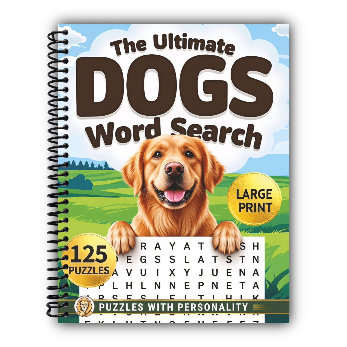 The Ultimate Dogs Large Print Word Search for Adults: Big Word Find Puzzle Book for Adults & Seniors with Fun Themed Puzzles for Relaxation & Stress Relief (Animal Lovers Word Search Series) [Spiral-Bound]