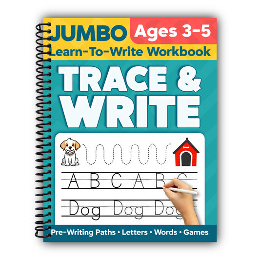 Trace and Write Jumbo Learn-to-Write Workbook for Ages 3–5: 150 Pages of Pre-Writing Paths, Letter Tracing A–Z, First Words, and 30+ Fun ... Practice for Preschool, Pre-K & Kindergarten [Spiral-Bound]
