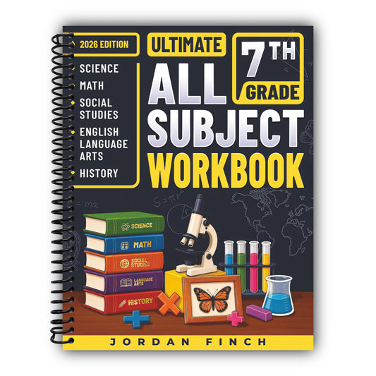 Ultimate 7th Grade All Subject Workbook: Mixed Homeschool Curriculum for Seventh Grade Math, Science, History, Language Arts & Social Studies [Spiral-Bound]