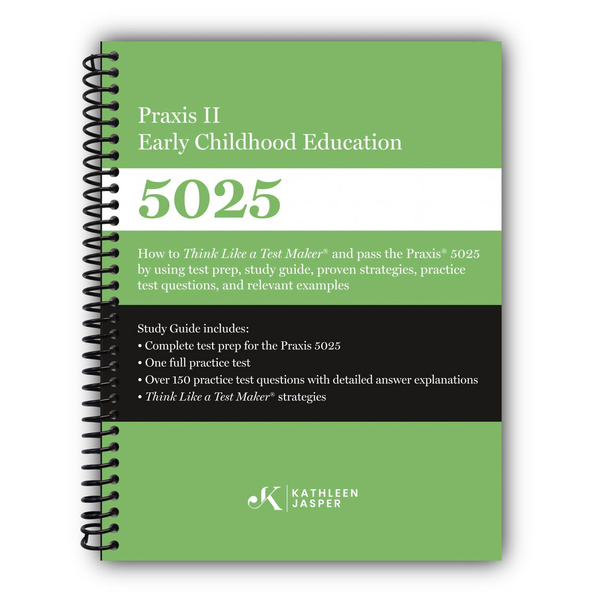 Praxis II Early Childhood Education (5025): How to Pass the Praxis 5025 by using NavaED test prep, study guide, proven strategies, practice test questions, and relevant examples [Spiral-Bound]