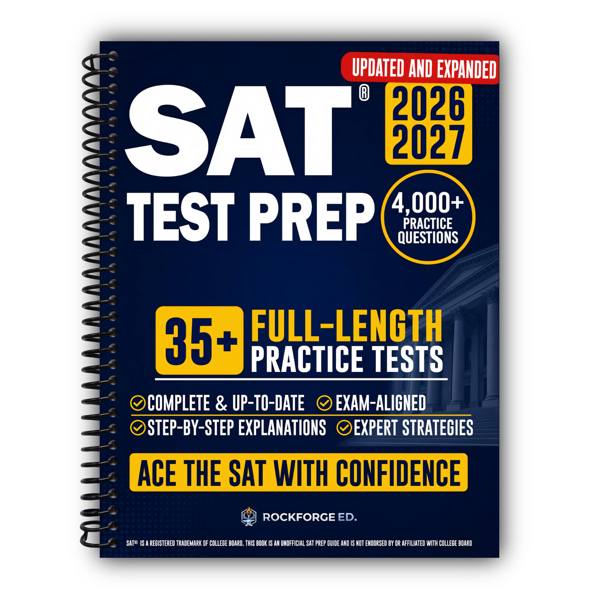 SAT Test Prep: The Complete & Exam-Aligned Prep Book to Ace the Digital SAT®. Full-Length Practice Tests, Step-by-Step Explanations, and Test-Day Strategies [Spiral-Bound]