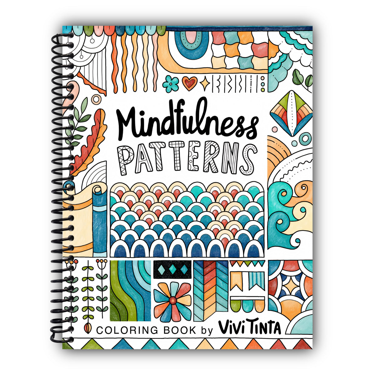 Mindfulness Patterns by Vivi Tinta: Wire-O Bound Coloring Book with Creative Designs for Relaxation and Stress Relief [Spiral-Bound]