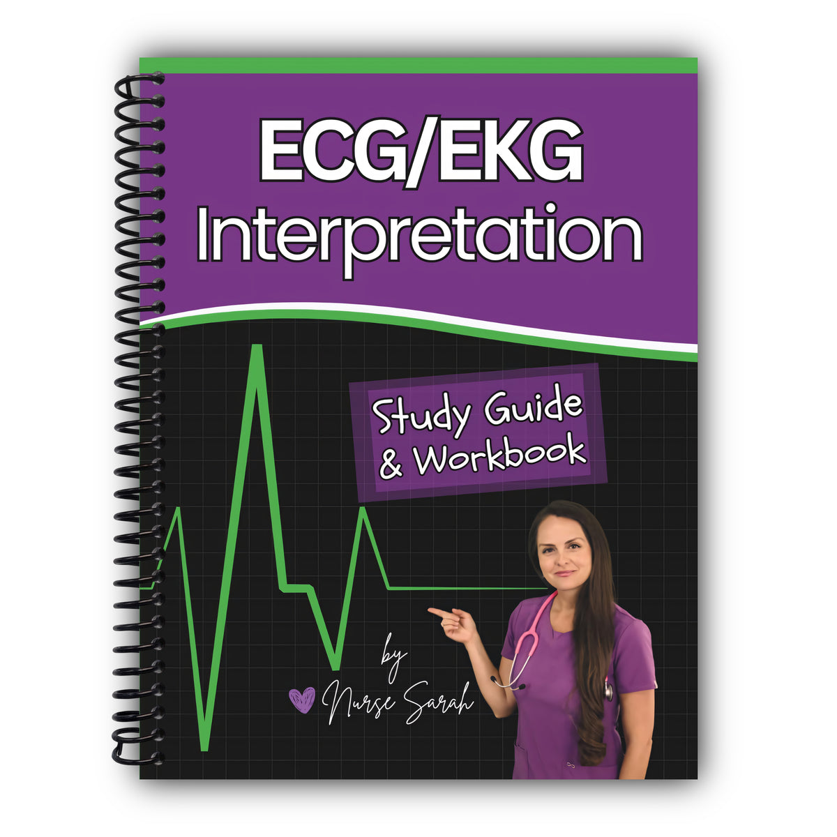 ECG/EKG Interpretation Study Guide & Workbook by Nurse Sarah [Spiral-Bound]