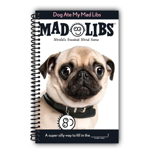 Dog Ate My Mad Libs: World's Greatest Word Game [Spiral-Bound]
