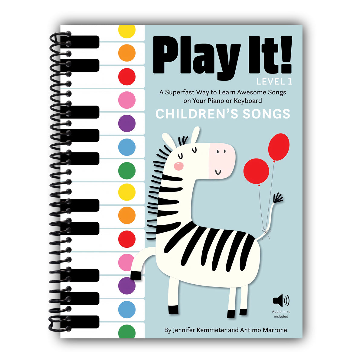 Play It! Children's Songs (Level 1): A Superfast Way to Learn Awesome Songs on Your Piano or Keyboard [Spiral-Bound]