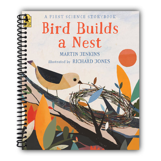 Bird Builds a Nest: A First Science Storybook [Spiral-Bound]