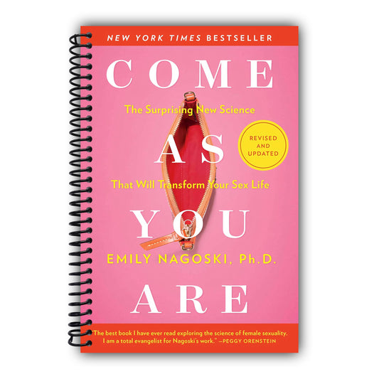 Come As You Are: Revised and Updated: The Surprising New Science That Will Transform Your Sex Life [Spiral-Bound]