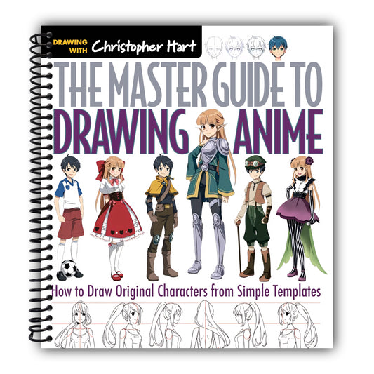 The Master Guide to Drawing Anime: How to Draw Original Characters from Simple Templates – A How to Draw Anime / Manga Books Series (Volume 1) [Spiral-Bound]