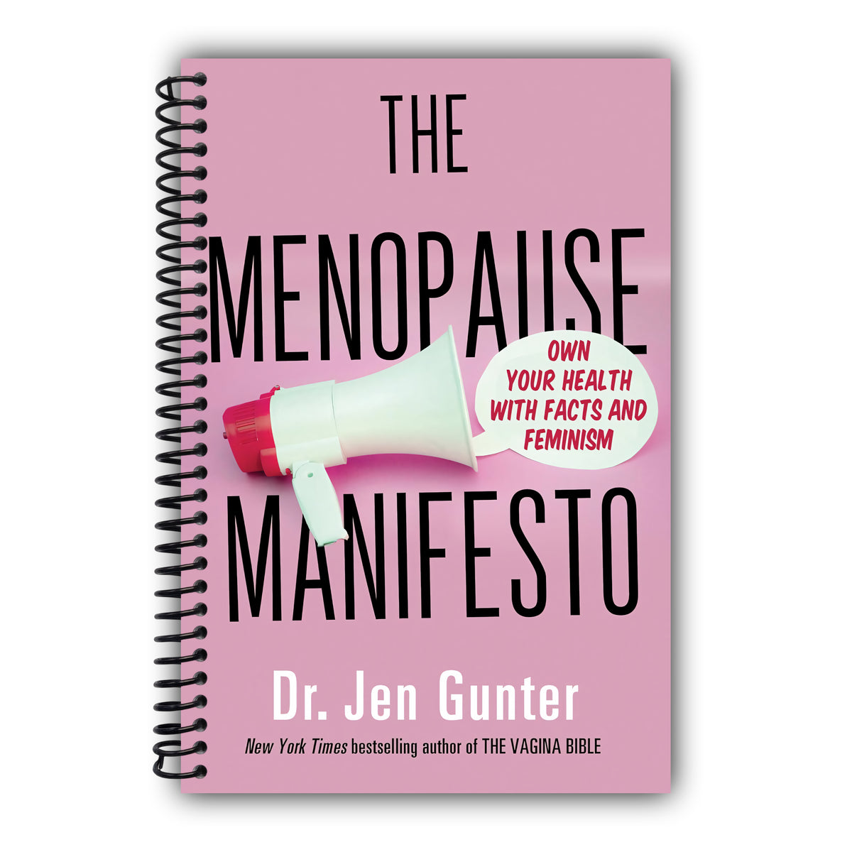 The Menopause Manifesto: Own Your Health with Facts and Feminism [Spiral-Bound]