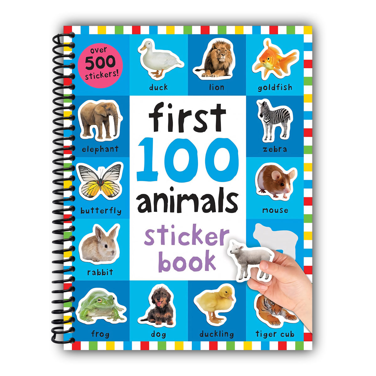 First 100 Animals Stickers Book: 500 Stickers [Spiral-Bound]