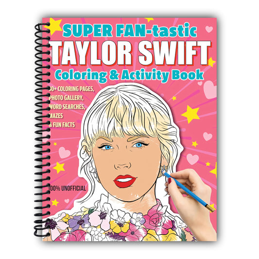 SUPER FAN-tastic Taylor Swift Coloring & Activity Book: 30+ Coloring Pages, Photo Gallery, Word Searches, Mazes, & Fun Facts (Design Originals) Gift for Swifties from Kids to Adults - Perforated Pages [Spiral-Bound]