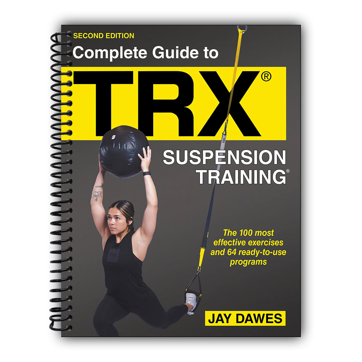 Complete Guide to TRX® Suspension Training® [Spiral-Bound]