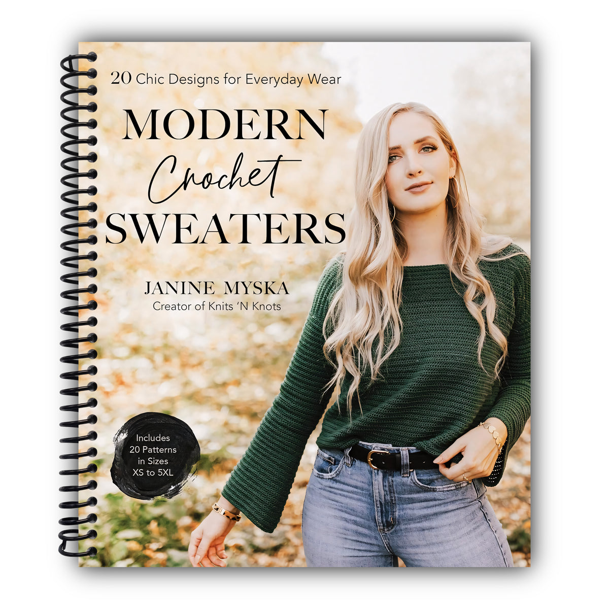 Modern Crochet Sweaters: 20 Chic Designs for Everyday Wear [Spiral-Bound]