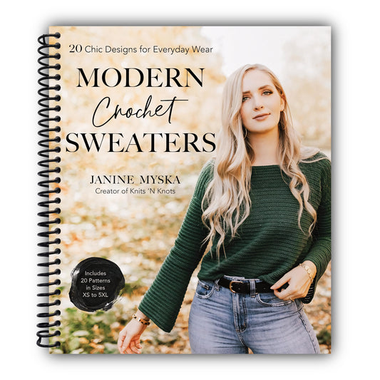 Modern Crochet Sweaters: 20 Chic Designs for Everyday Wear [Spiral-Bound]