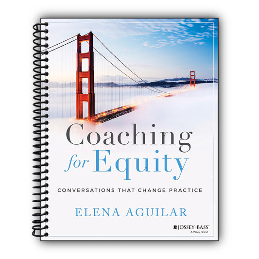 Coaching for Equity: Conversations That Change Practice [Spiral-Bound]