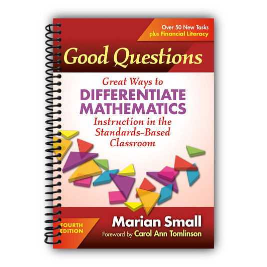 Good Questions: Great Ways to Differentiate Mathematics Instruction in the Standards-Based Classroom [Spiral-Bound]
