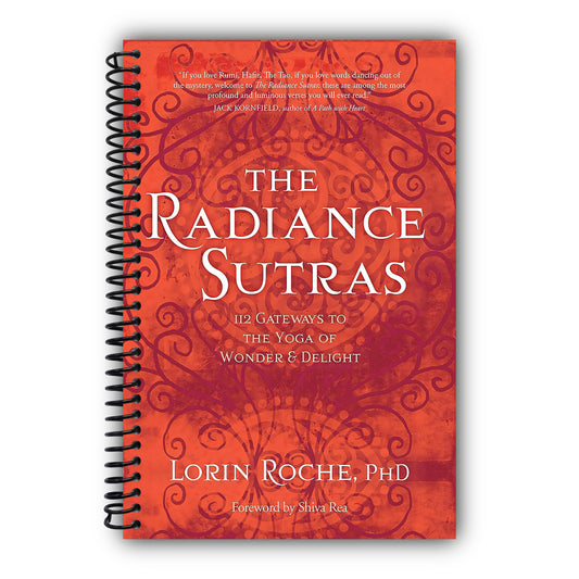 The Radiance Sutras: 112 Gateways to the Yoga of Wonder and Delight (English and Sanskrit Edition) [Spiral-Bound]