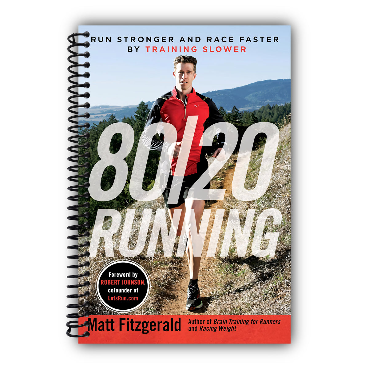 80/20 Running: Run Stronger and Race Faster by Training Slower [Spiral-Bound]