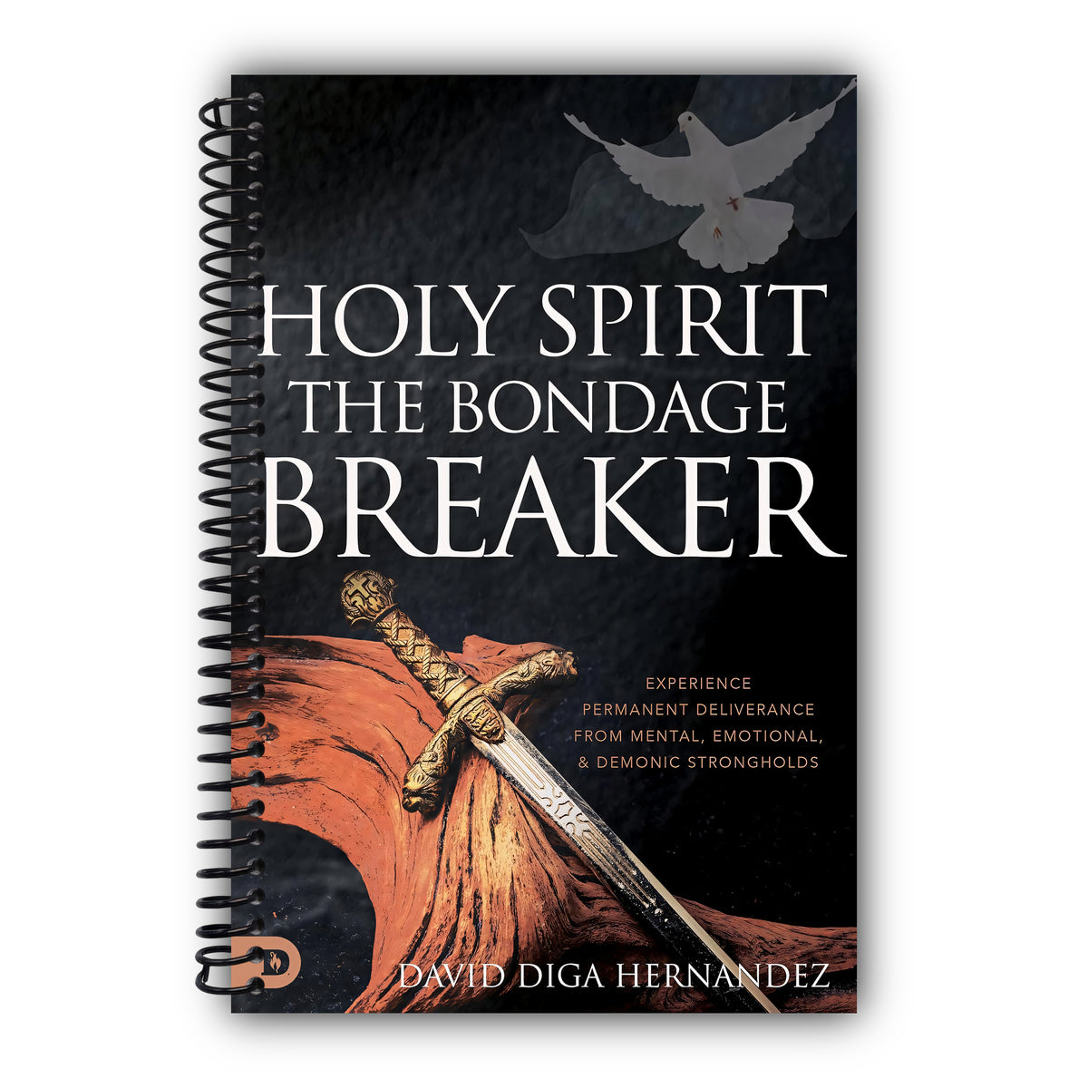 Holy Spirit: The Bondage Breaker: Experience Permanent Deliverance from Mental, Emotional, and Demonic Strongholds [Spiral-Bound]