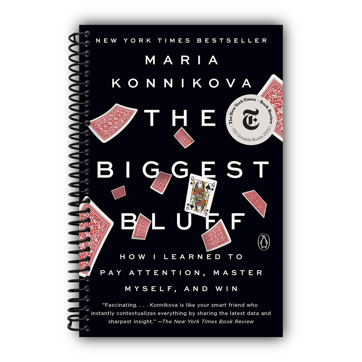 The Biggest Bluff: How I Learned to Pay Attention, Master Myself, and Win [Spiral-Bound]