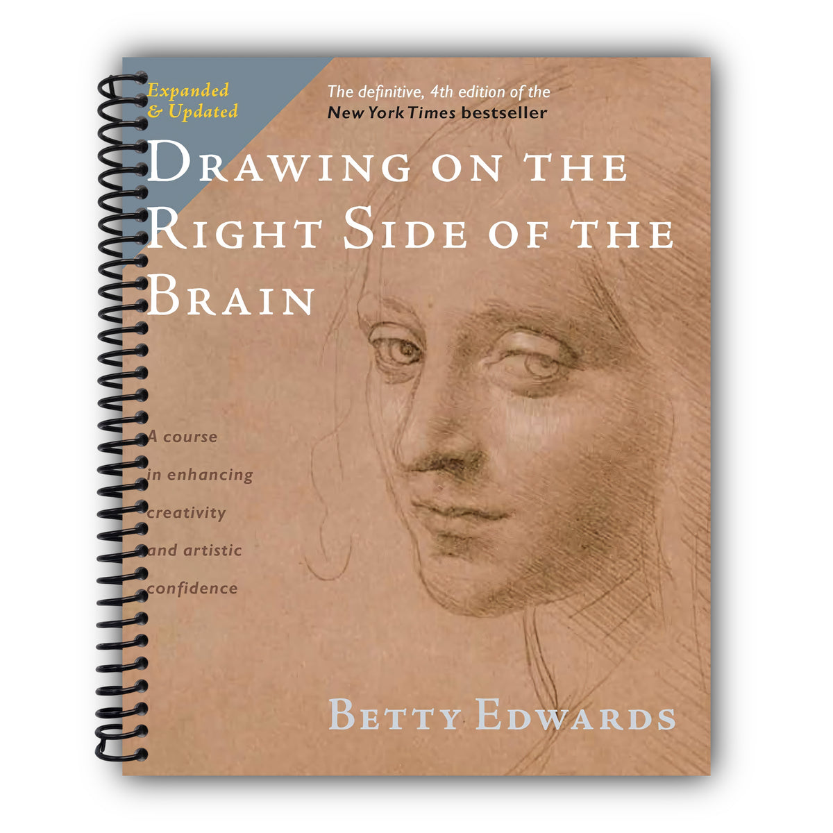 Drawing on the Right Side of the Brain: The Definitive, 4th Edition [Spiral-Bound]
