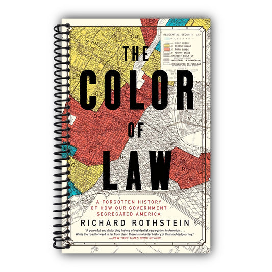 The Color of Law: A Forgotten History of How Our Government Segregated America [Spiral-Bound]
