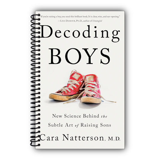 Decoding Boys: New Science Behind the Subtle Art of Raising Sons [Spiral-Bound]