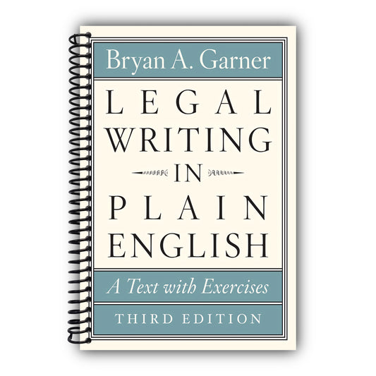Legal Writing in Plain English, Third Edition: A Text with Exercises (Chicago Guides to Writing, Editing, and Publishing) [Spiral-Bound]