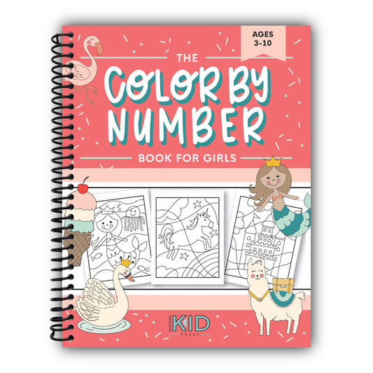 The Color by Number Book for Girls: Over 50 Cute Coloring Designs Including Mermaids, Unicorns, Princesses and More [Spiral-Bound]
