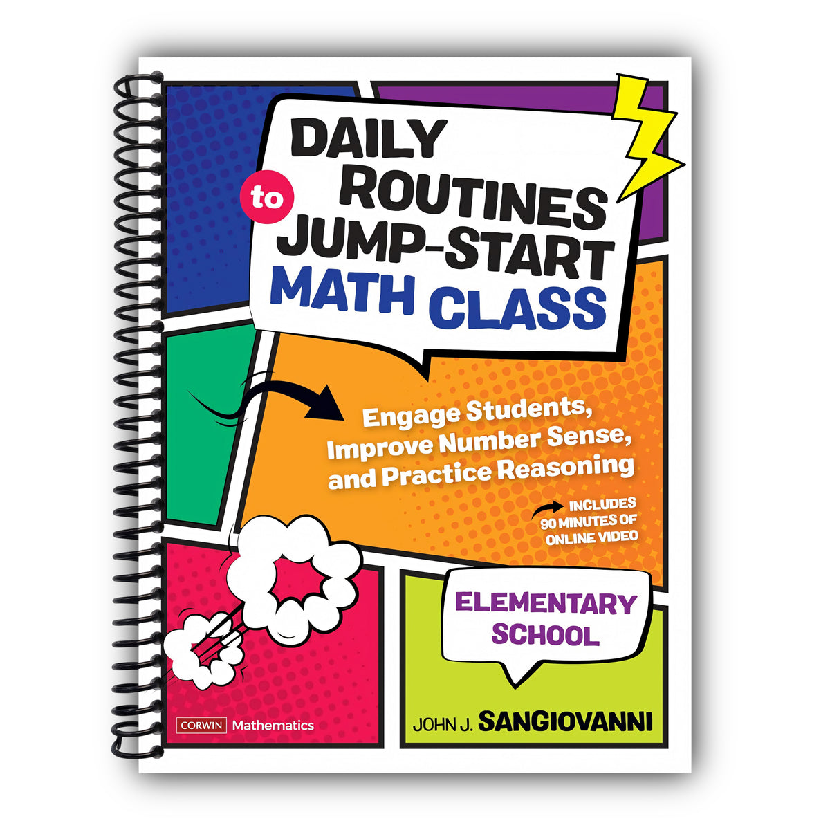 Daily Routines to Jump-Start Math Class, Elementary School: Engage Students, Improve Number Sense, and Practice Reasoning (Corwin Mathematics Series) [Spiral-Bound]