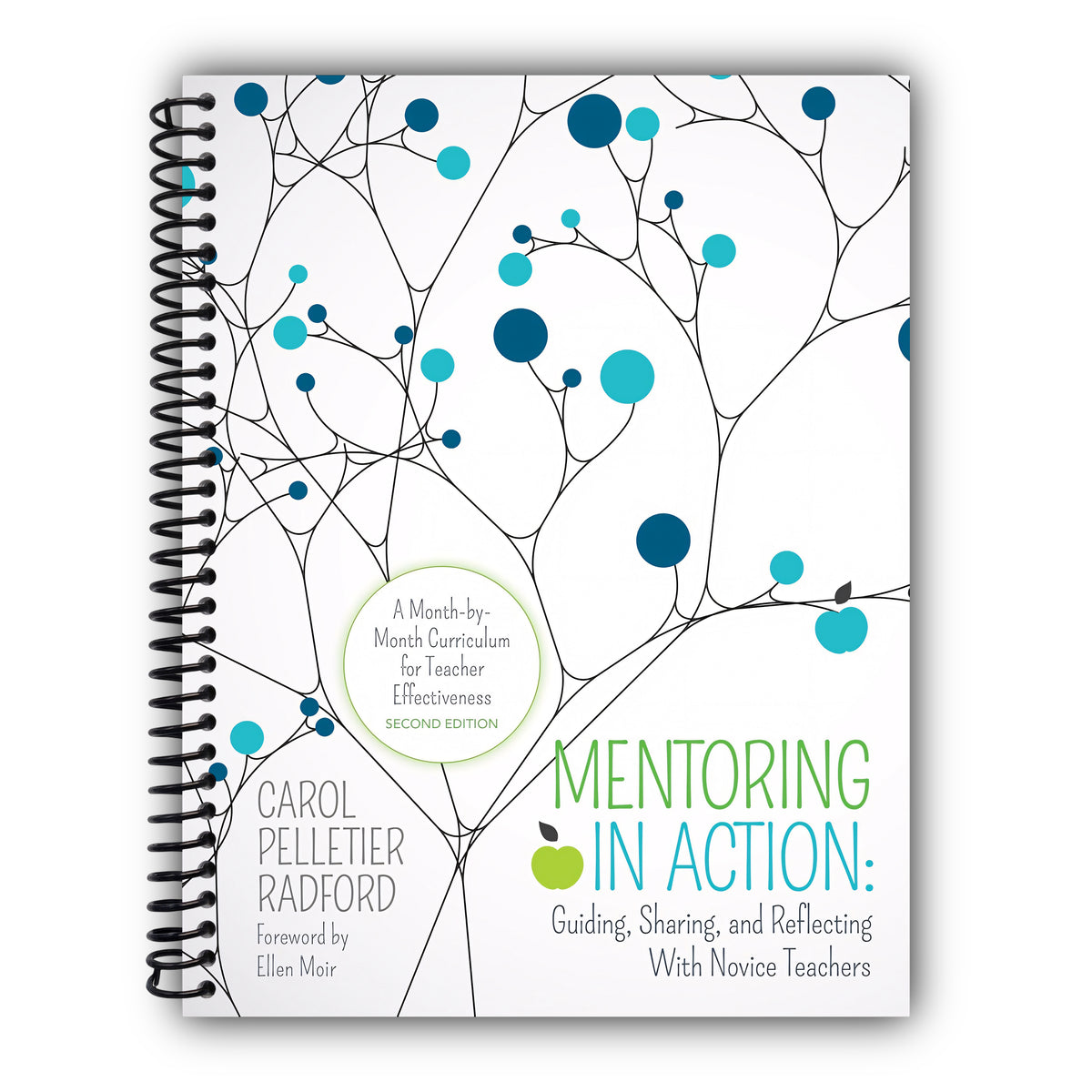 Mentoring in Action: Guiding, Sharing, and Reflecting With Novice Teachers: A Month-by-Month Curriculum for Teacher Effectiveness (Corwin Teaching Essentials) [Spiral-Bound]