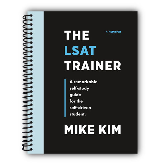 The LSAT Trainer: A Remarkable Self-Study Guide For The Self-Driven Student [Spiral-Bound]