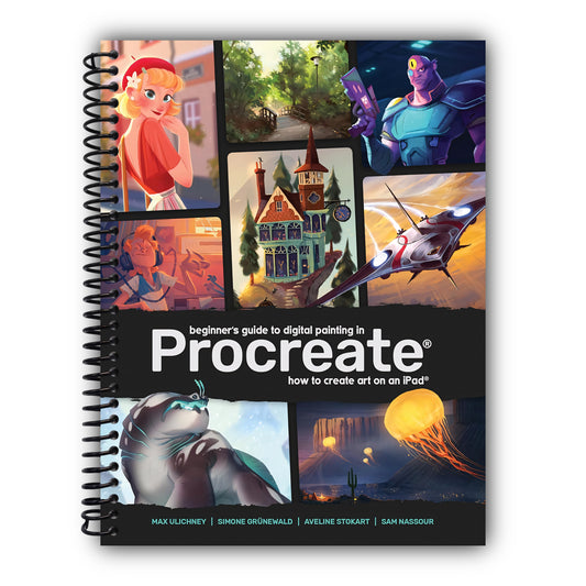 Beginner's Guide to Digital Painting in Procreate: How to Create Art on an iPad® [Spiral-Bound]