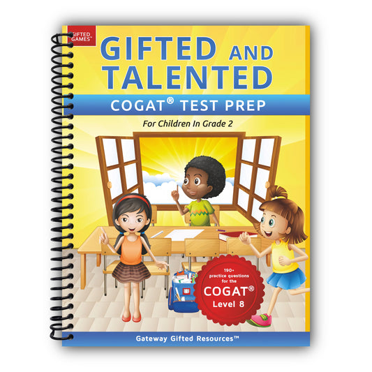 Gifted and Talented COGAT Test Prep Grade 2: Gifted Test Prep Book for the COGAT Level 8; Workbook for Children in Grade 2 [Spiral-Bound]