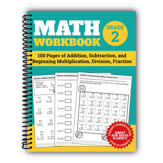 Math Workbook Grade 2: 100 Pages of Addition, Subtraction, and Beginning Multiplication, Division, Fraction [Spiral-Bound]