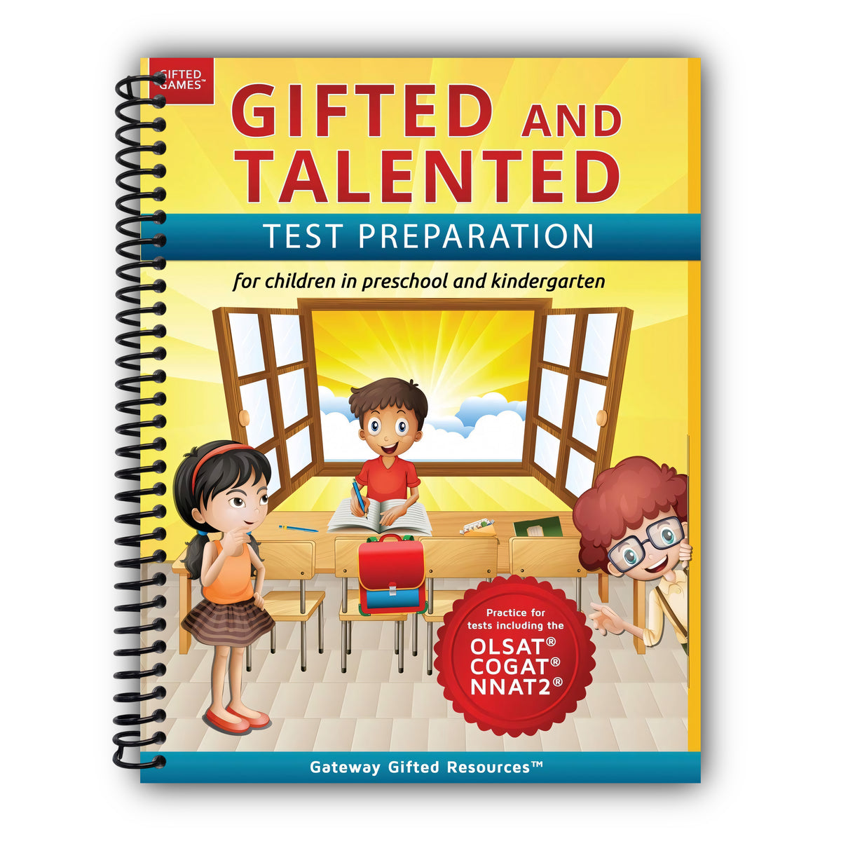 Gifted and Talented Test Preparation: Gifted test prep book for the OLSAT, NNAT2, and COGAT; Workbook for children in preschool and kindergarten [Spiral-Bound]