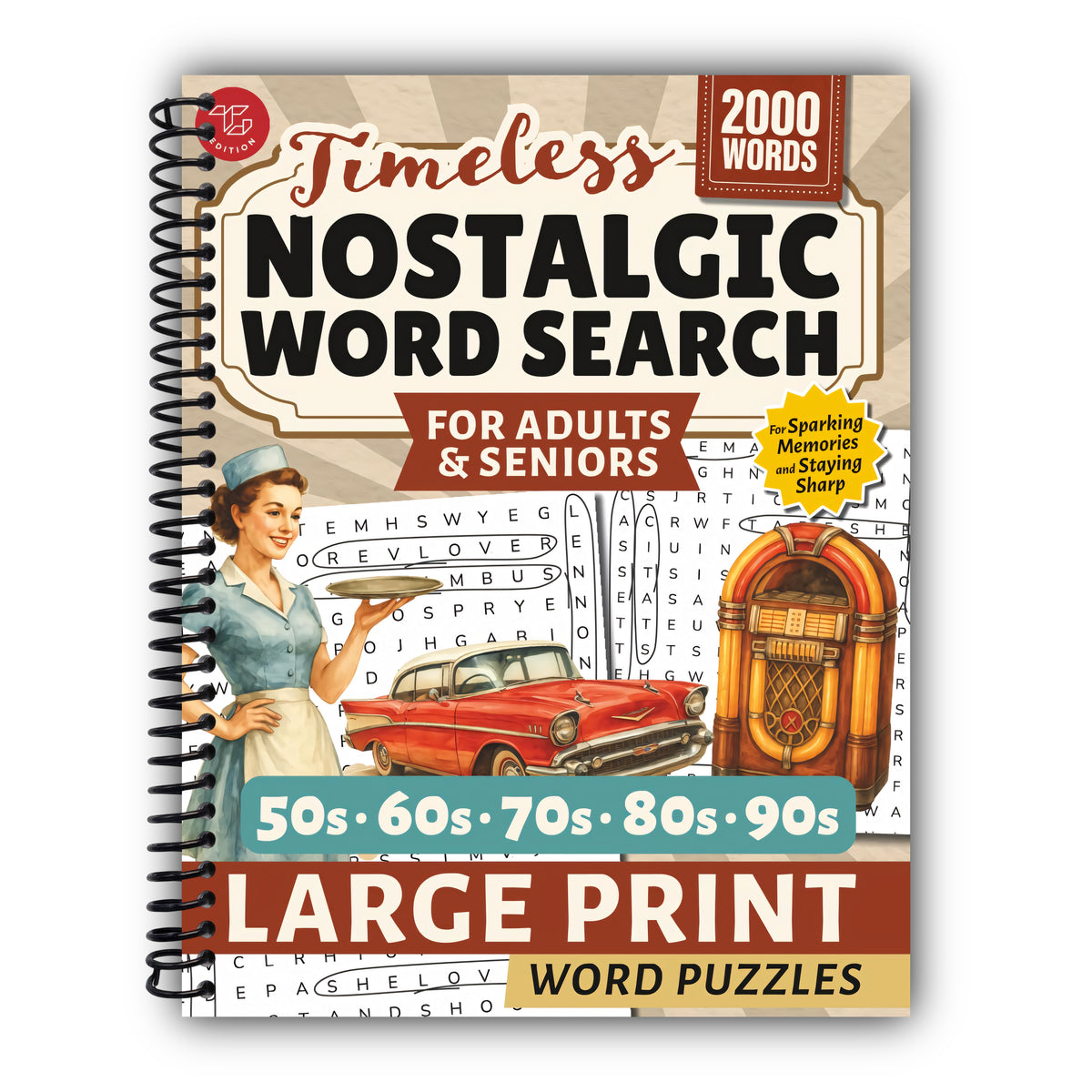 Nostalgic Word Search for Adults & Seniors: Large Print Word Puzzles for Sparking Memories and Staying Sharp (Word Find Books For Adults) [Spiral-Bound]