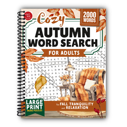 Cozy Autumn Word Search for Adults: Large Print Word Puzzles for Fall Tranquility and Relaxation (Word Find Books For Adults) [Spiral-Bound]