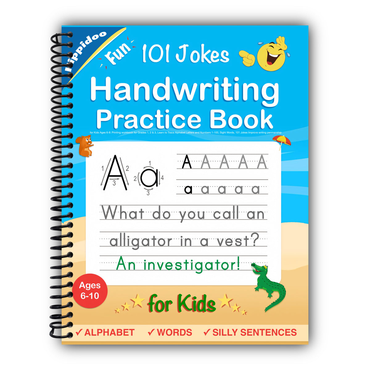 Handwriting Practice Book for Kids Ages 6-10 : Printing workbook for Grades 1, 2 & 3, Learn to Trace Alphabet Letters and Numbers 1-100, Sight Words, ... and Math Drills for Grades 1, 2, 3 & 4) [Spiral-Bound]