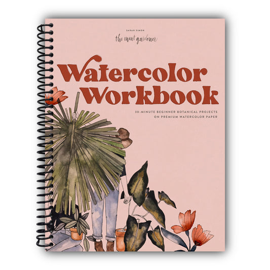 Watercolor Workbook: 25 Beginner Botanical Projects on Premium Watercolor Paper (Watercolor Workbook Series) [Spiral-Bound]