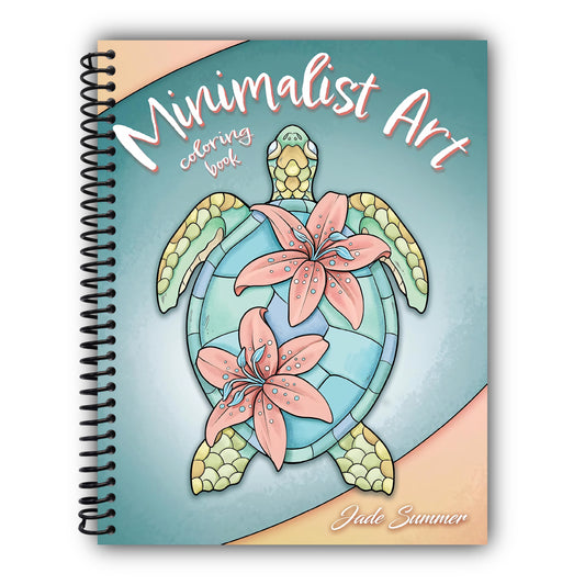 Minimalist Art: Adult Coloring Book for Women and Teens with Easy Boho Designs for Stress Relief and Relaxation (Easy Coloring Books) [Spiral-Bound]