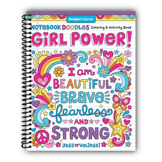 Notebook Doodles Girl Power! Coloring & Activity Book (Design Originals) 32 Inspiring, Beginner-Friendly Art Activities to Boost Confidence and Self-Esteem in Tweens and Teens, on Perforated Paper [Spiral-Bound]