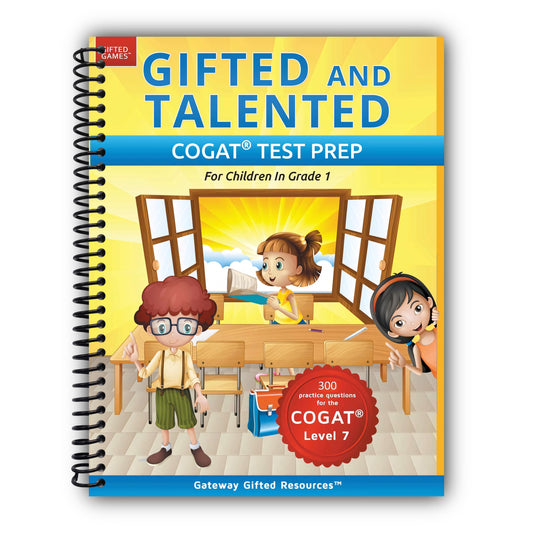 Gifted and Talented COGAT Test Prep: Gifted Test Prep Book for the COGAT Level 7; Workbook for Children in Grade 1 [Spiral-Bound]