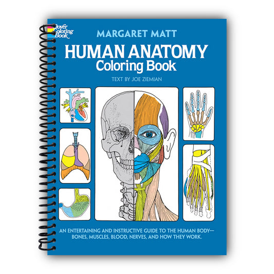 Human Anatomy Coloring Book: an Entertaining and Instructive Guide to the Human Body - Bones, Muscles, Blood, Nerves and How They Work (Coloring Books) [Spiral-Bound]